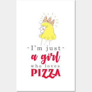 I'm just a girl who loves Pizza Posters and Art